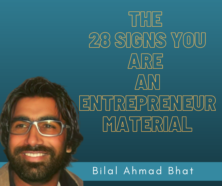 The 28 Signs You Are an Entrepreneur Material.