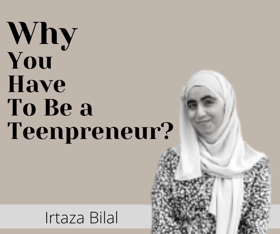 Why You Have To Be a Teenpreneur