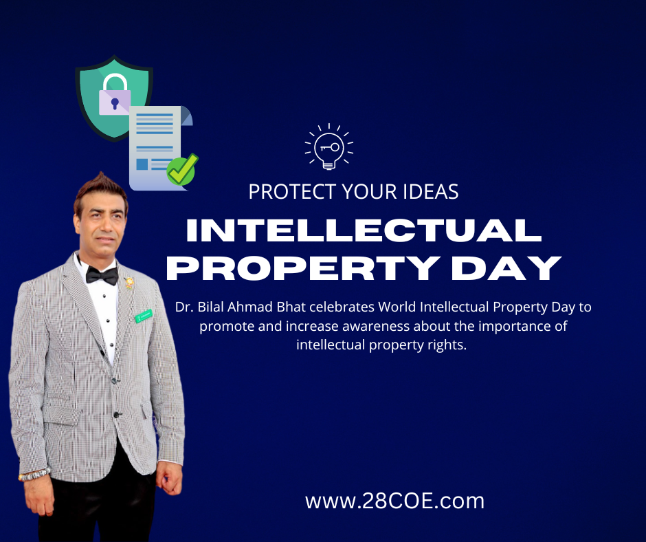Dr. Bilal Ahmad Bhat celebrates World Intellectual Property Day to promote and increase awareness about the importance of intellectual property rights.