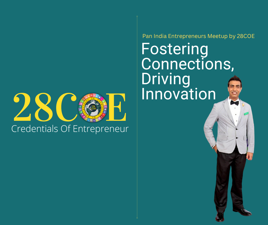 Pan India Entrepreneurs Meetup by 28COE: Fostering Connections, Driving Innovation