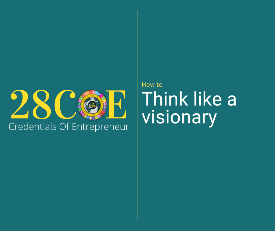 28COE- How to think like a visionary