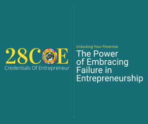 Unlocking Your Potential: The Power of Embracing Failure in Entrepreneurship