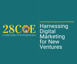 Unlocking Entrepreneurial Potential: Harnessing Digital Marketing for New Ventures