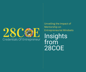 Unveiling the Impact of Mentorship on Entrepreneurial Mindsets: Insights from 28COE