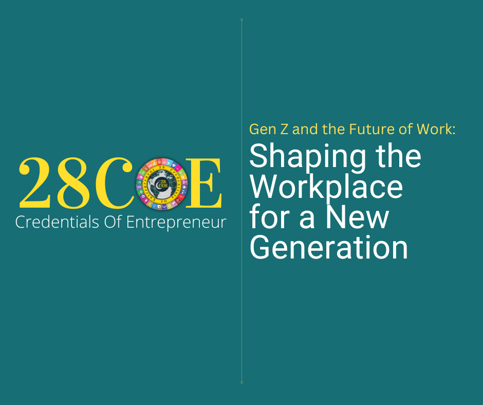 Gen Z and the Future of Work: Shaping the Workplace for a New Generation