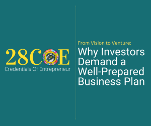 From Vision to Venture: Why Investors Demand a Well-Prepared Business Plan