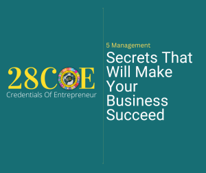 5 Management Secrets That Will Make Your Business Succeed