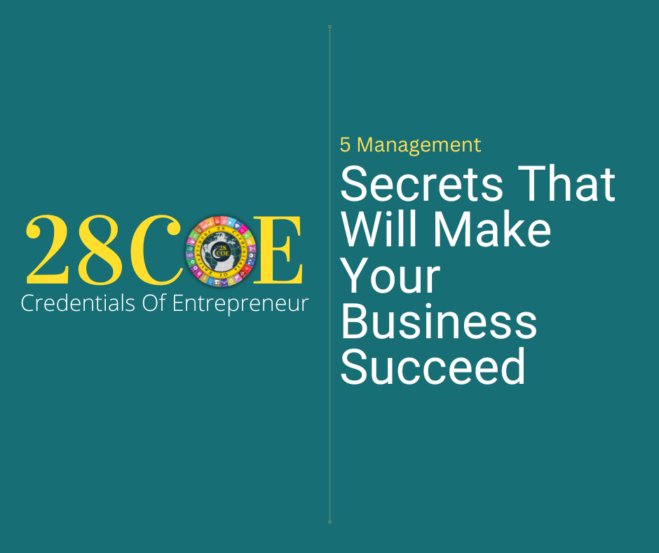 5 Management Secrets That Will Make Your Business Succeed