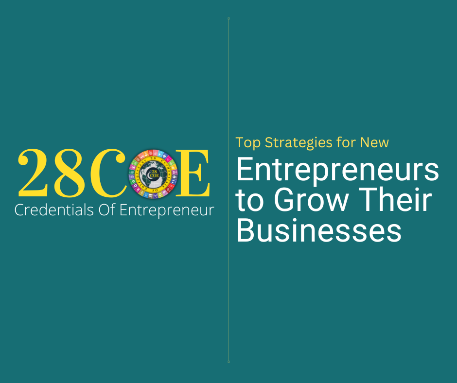 Top Strategies for New Entrepreneurs to Grow Their Businesses